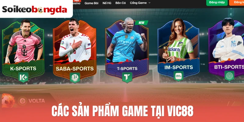 Các sản phẩm game tại Vic88
