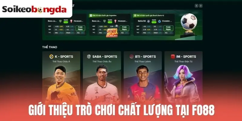 Giới thiệu trò chơi chất lượng tại Fo88