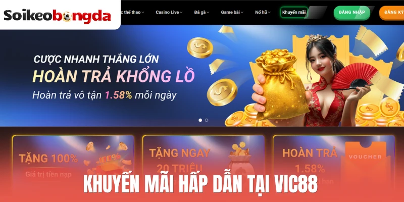 Khuyến mãi hấp dẫn tại Vic88 
