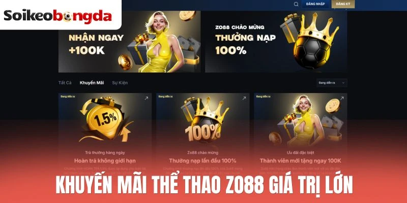 Khuyến mãi thể thao Zo88 giá trị lớn