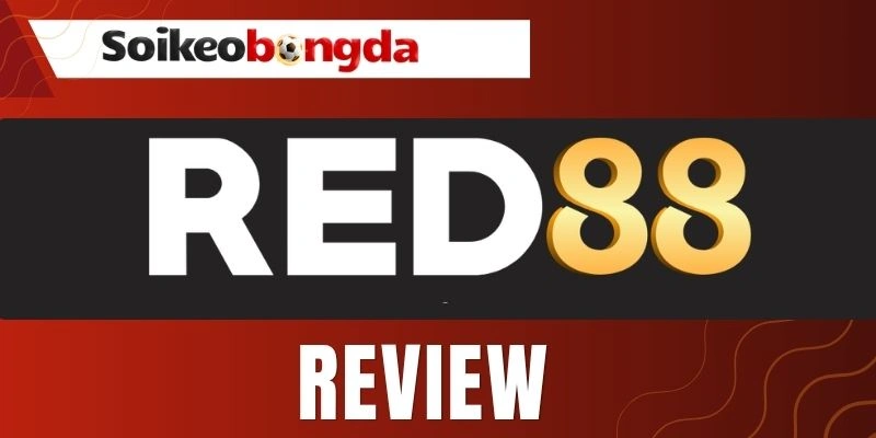 Red88 cho triển khai nhiều tỷ lệ kèo