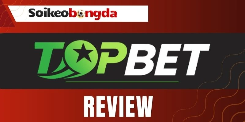 Các loại kèo bóng đá tại Topbet