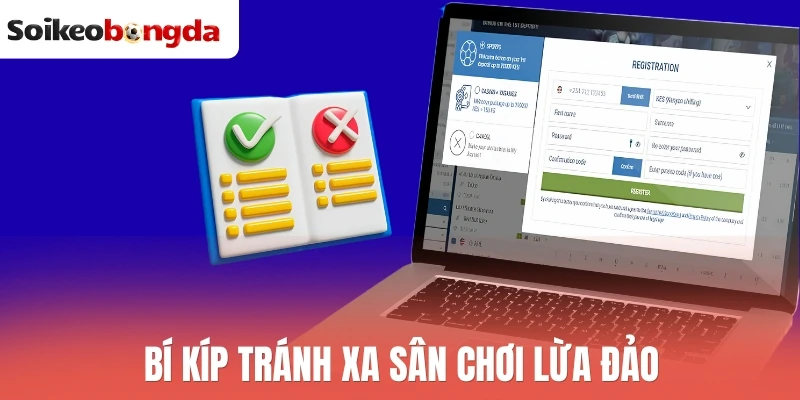 Bí kíp tránh xa sân chơi lừa đảo