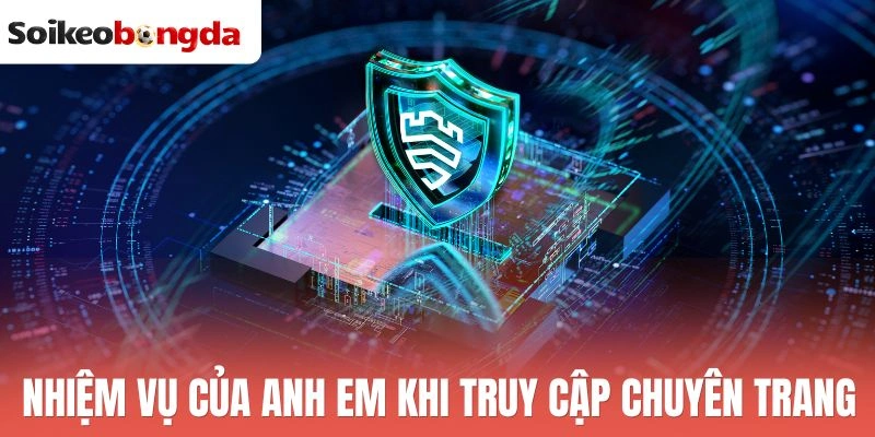 Nhiệm vụ của anh em khi truy cập chuyên trang
