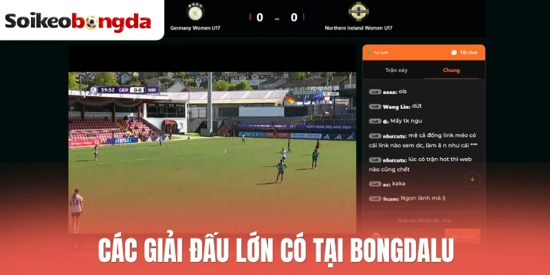 Các giải đấu lớn có tại Bongdalu