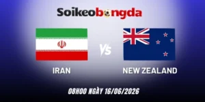 kèo bóng đá Iran vs New Zealand - Bảng G World Cup 08h00 16/06/2026
