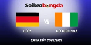 soi kèo bóng đá Đức vs Bờ Biển Ngà - Bảng E World Cup 03h00 21/06/2026