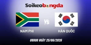 Soi kèo Nam Phi vs Hàn Quốc - Bảng A World Cup 08h00 25/06/2026
