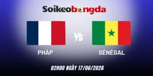 soi kèo Pháp vs Sénégal - Bảng I World Cup 02h00 17/06/2026