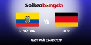 Kèo bóng đá cái Ecuador vs Đức - Bảng E World Cup 03h00 26/06/2026