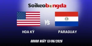 Kèo Bóng Đá Hoa Kỳ vs Paraguay - Bảng D World Cup 08h00 13/06/2026