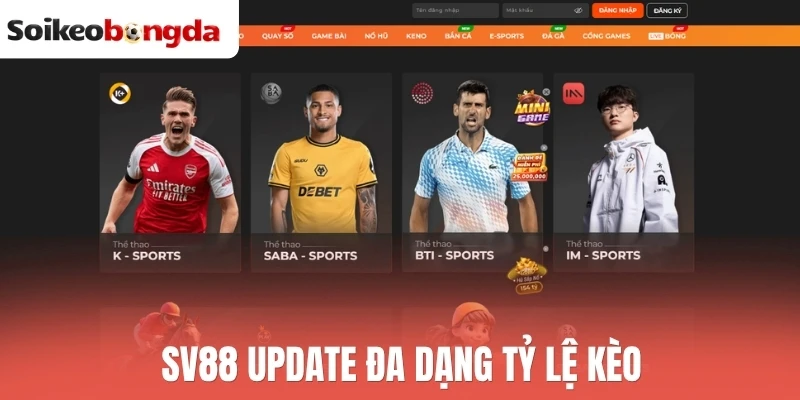 Soi kèo bóng đá 43 Sv88 update đa dạng tỷ lệ kèo