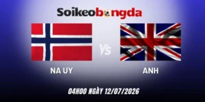 Soi kèo bóng đá Na Uy vs Anh - Vòng tứ kết World Cup 04h00 12/07/2026